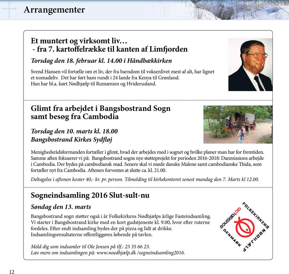 Glimt fra arbejdet i Bangsbostrand Sogn samt besøg fra Cambodia Torsdag den 10. marts kl. 18.