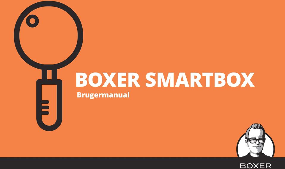 BOXER SMARTBOX. Brugermanual - PDF Gratis download