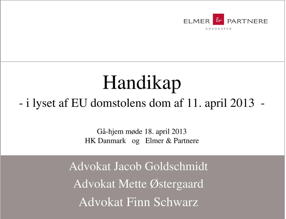 april 2013 HK Danmark og Elmer & Partnere