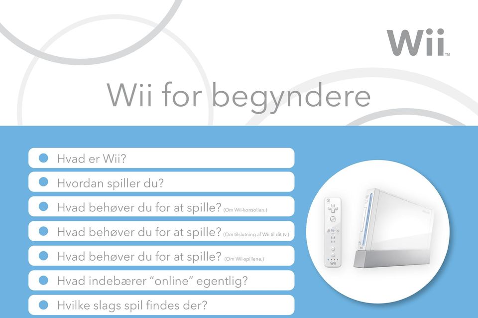) Hvad behøver du for at spille? (Om tilslutning af Wii til dit tv.