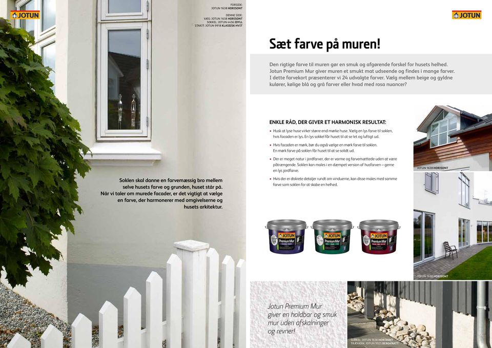 Smukke murfarver TIL SOKKEL OG FACADE. Jotun Premium Mur malingsystem  holdbar og smuk mur uden afskalninger og revner - PDF Free Download