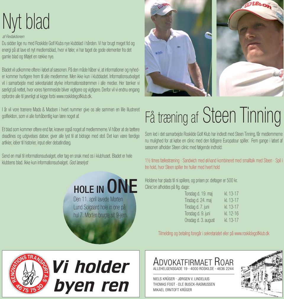 nr. 86 maj 05 Roskilde Golf Klub GO Tag det klubblad HUSK Ryder med Tinning lørdag den 11. juni - PDF Free Download