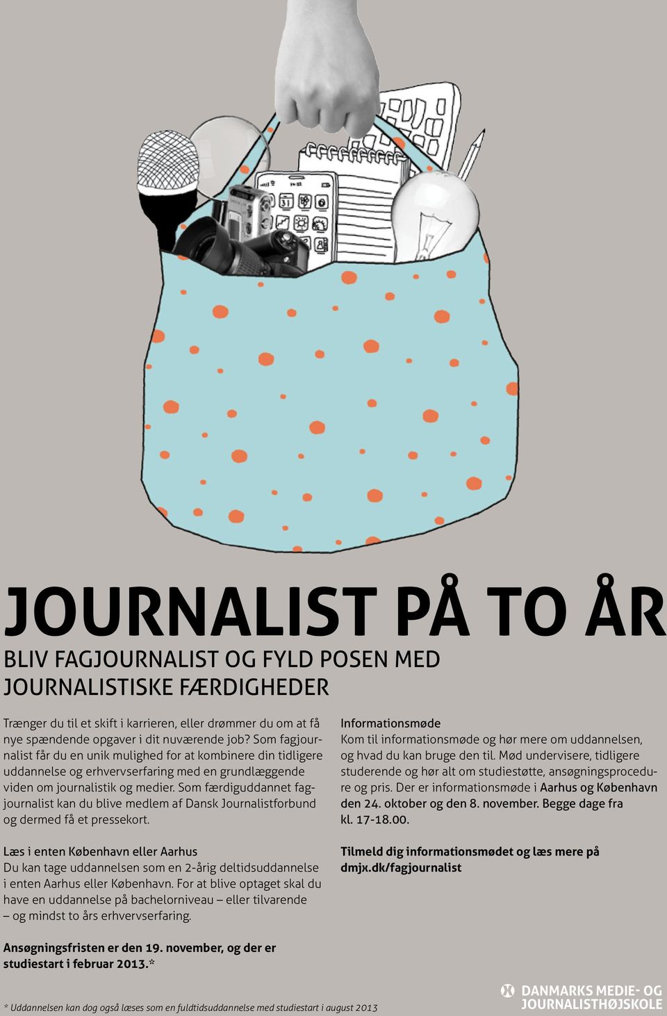 Som færdiguddannet fagjournalist kan du blive medlem af Dansk Journalistforbund og dermed få et pressekort.