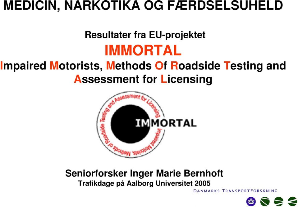 Roadside Testing and Assessment for Licensing