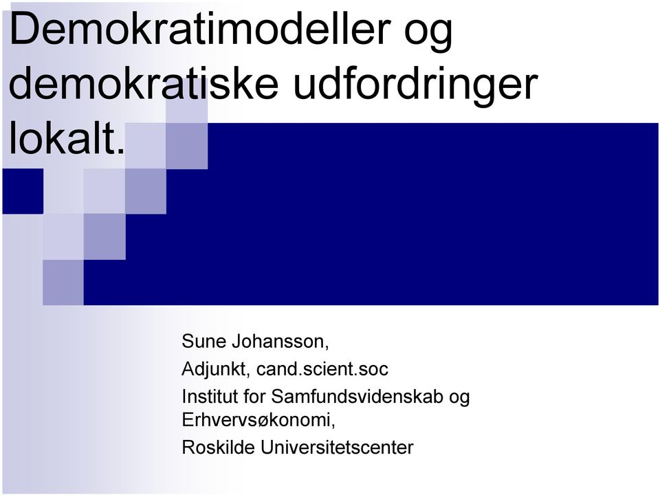 Sune Johansson, Adjunkt, cand.scient.