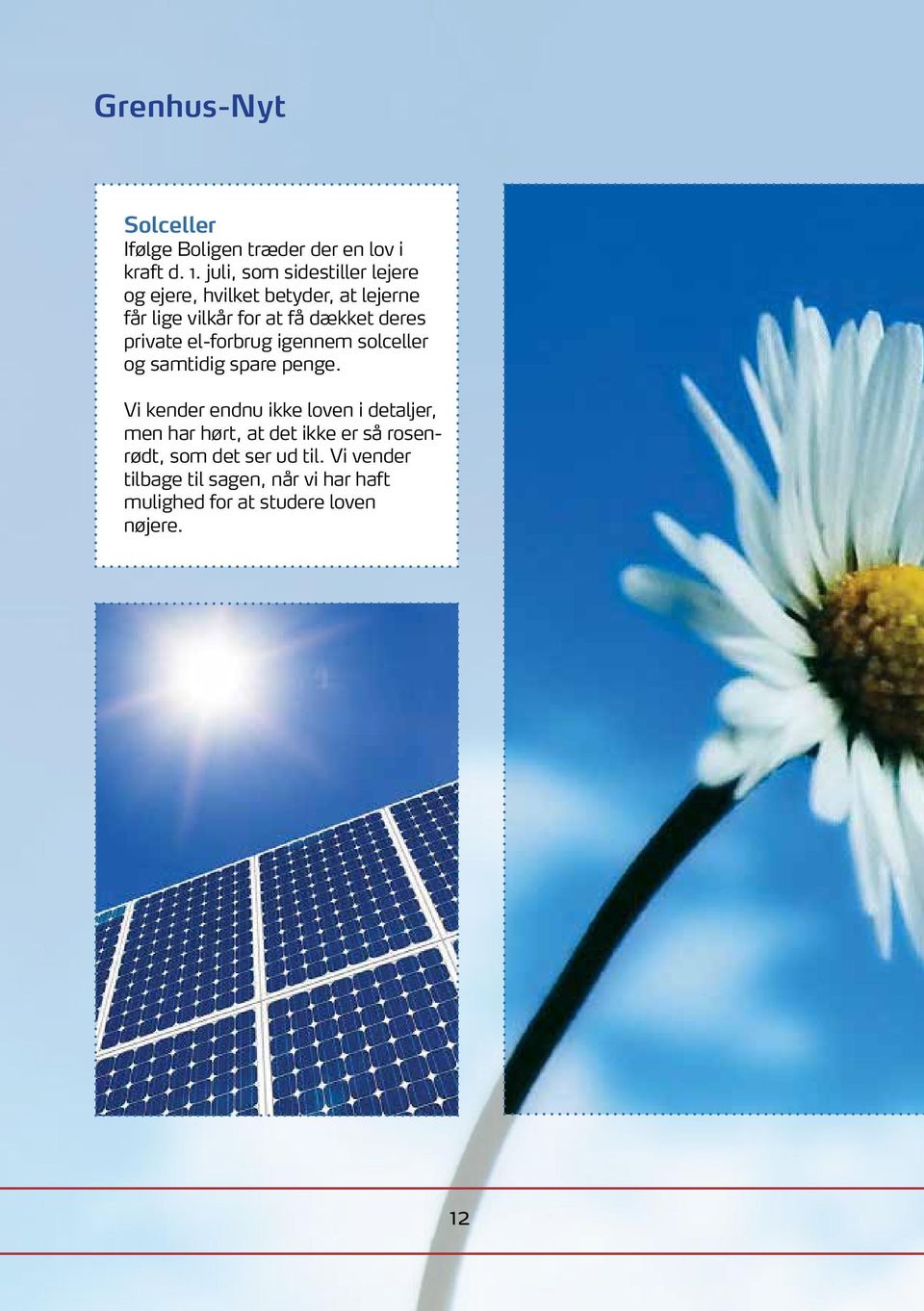 private el-forbrug igennem solceller og samtidig spare penge.