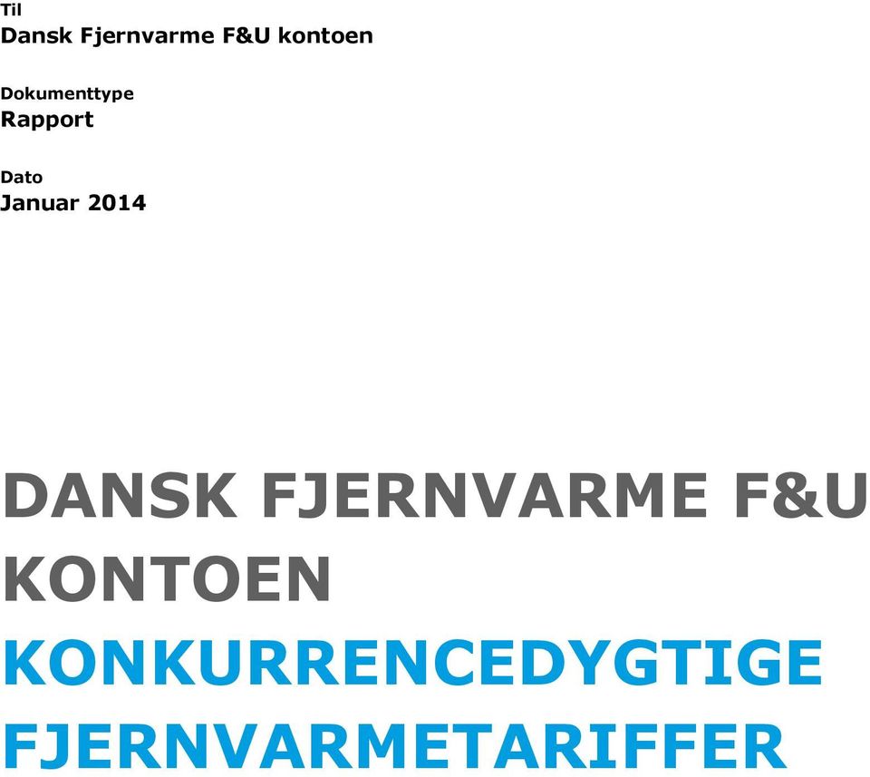 2014 DANSK FJERNVARME F&U KONTOEN