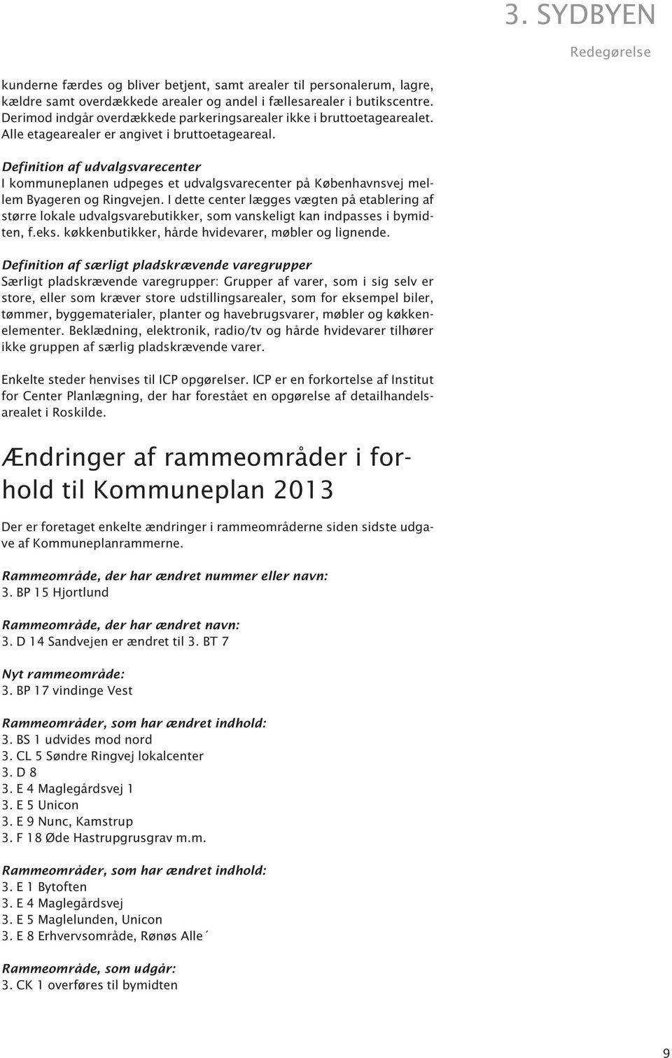 3. SYDBYEN. J. nr P15 Sagsid Roskilde Kommune Teknisk Forvaltning Sankt Ols  Stræde Roskilde Tlf. - PDF Gratis download