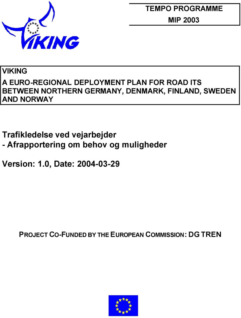 Trafikledelse ved vejarbejder - Afrapportering om behov og muligheder
