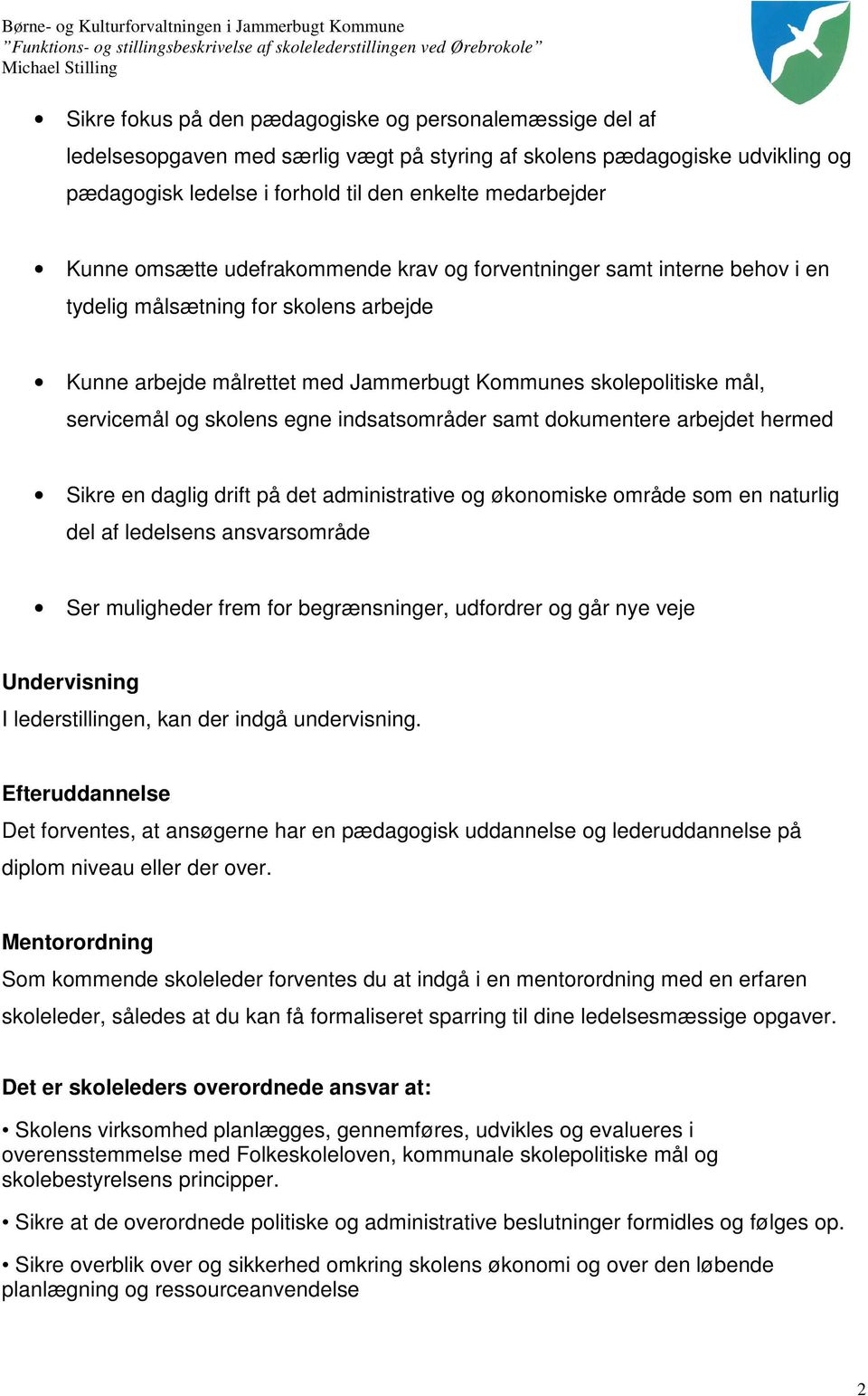 Funktions- og stillingsbeskrivelse af skolelederstillingen på Ørebroskolen  - PDF Gratis download