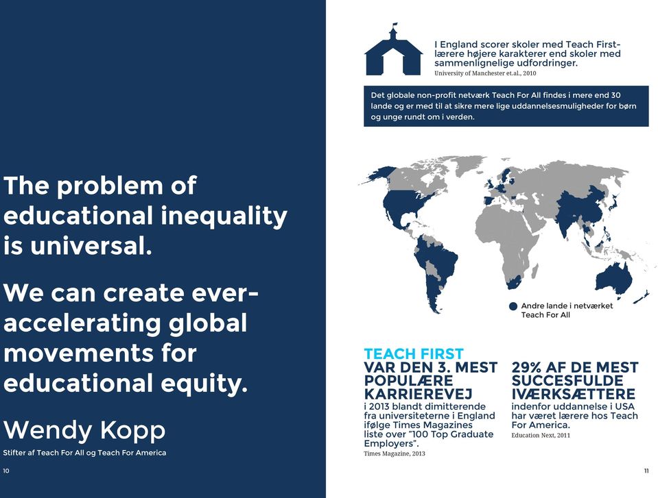 The problem of educational inequality is universal. We can create everaccelerating global movements for educational equity.