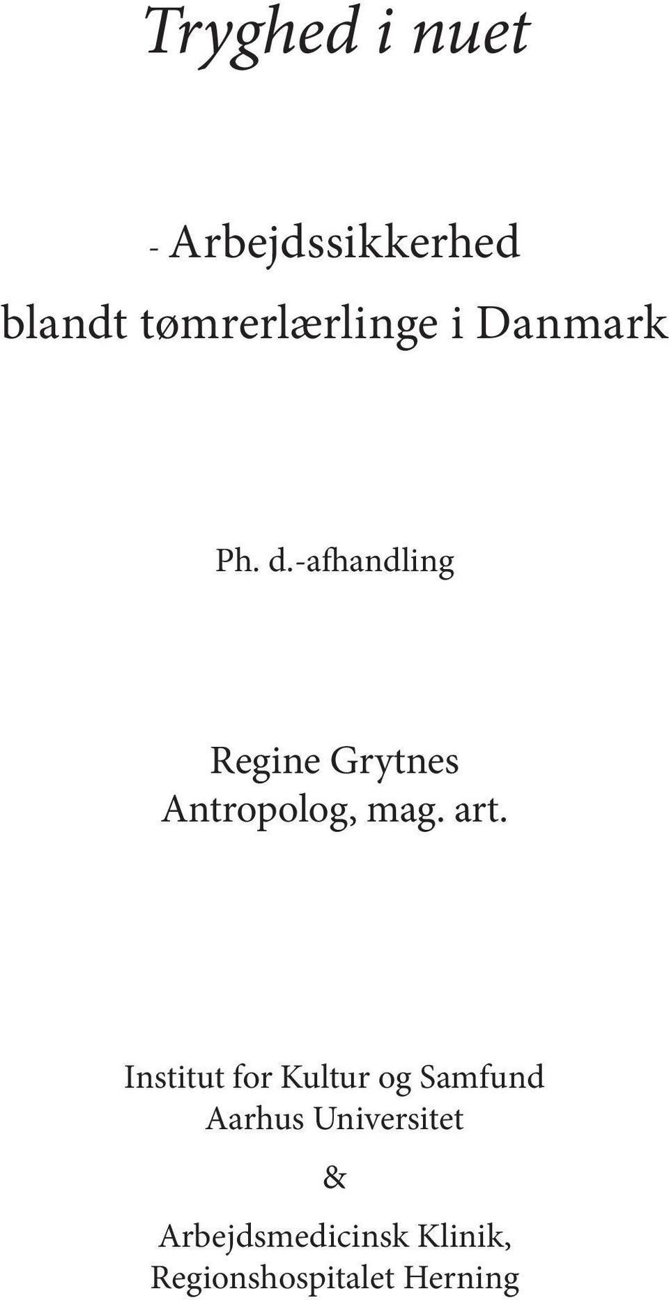 -afhandling Regine Grytnes Antropolog, mag. art.