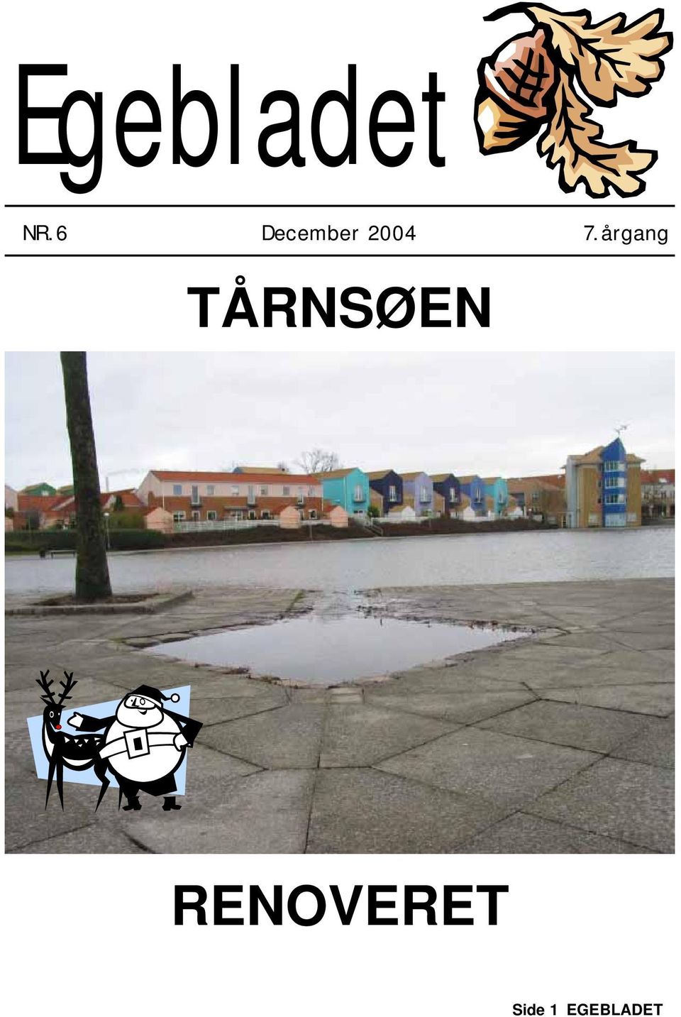 TÅRNSØEN 7.
