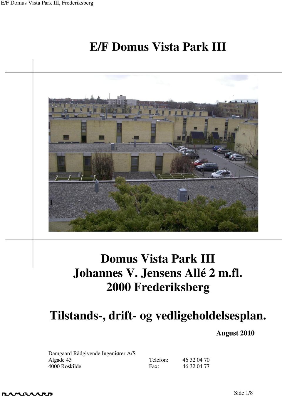 2000 Frederiksberg Tilstands-, drift- og vedligeholdelsesplan.