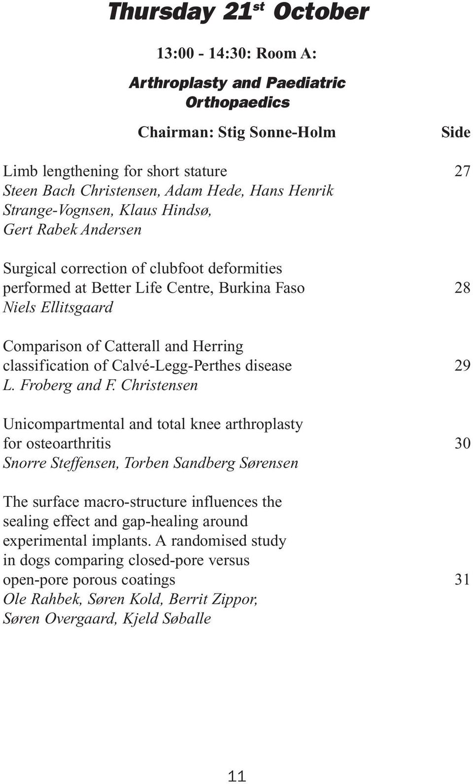 classification of Calvé-Legg-Perthes disease L. Froberg and F.