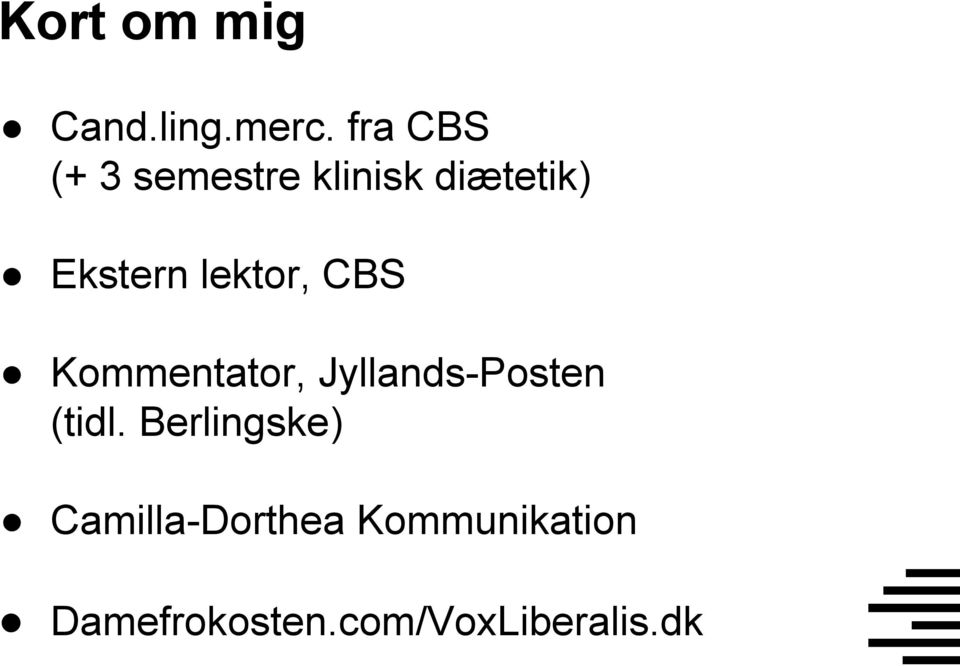 lektor, CBS Kommentator, Jyllands-Posten (tidl.