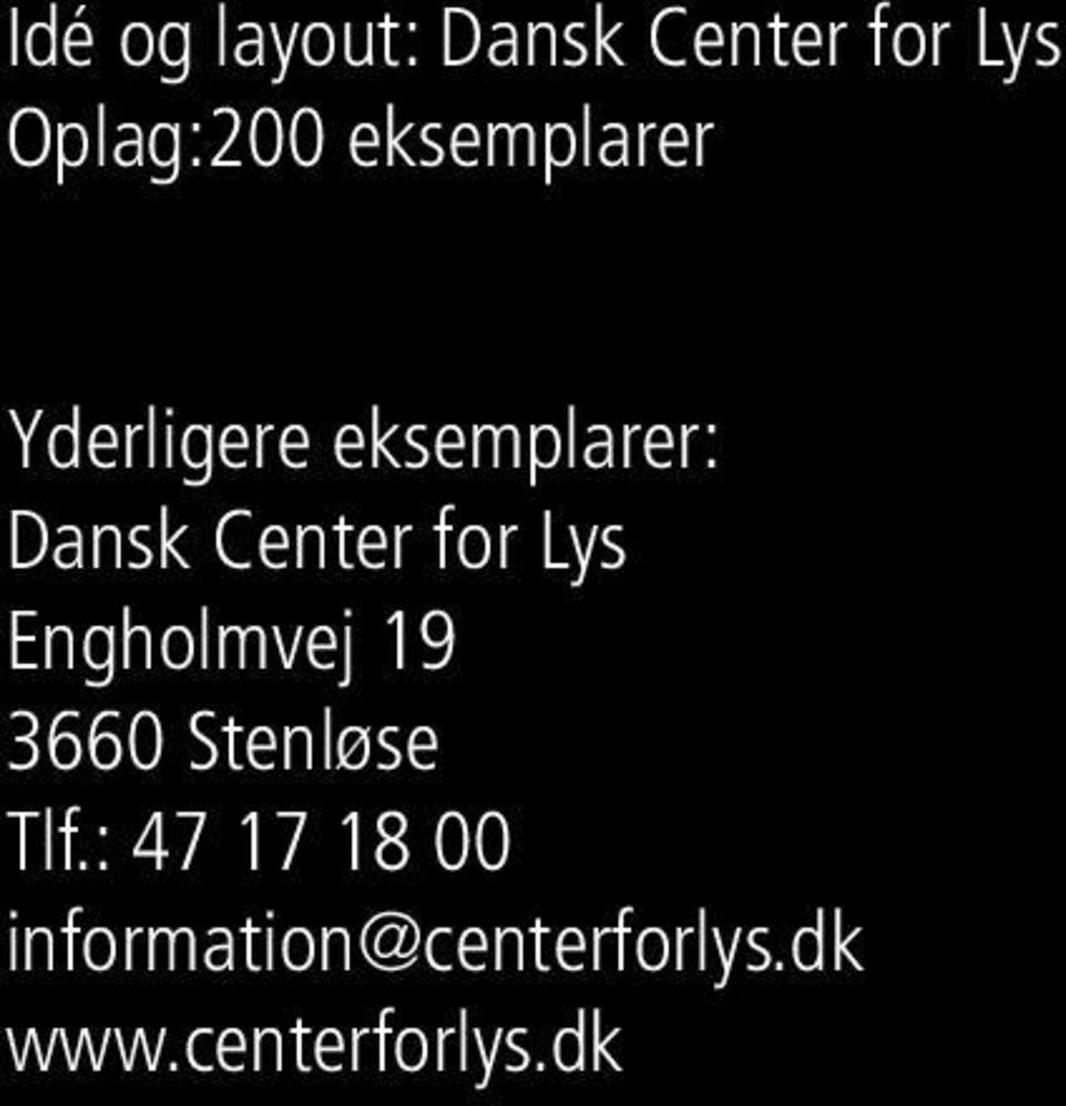 for Lys Engholmvej 19 3660 Stenløse Tlf.