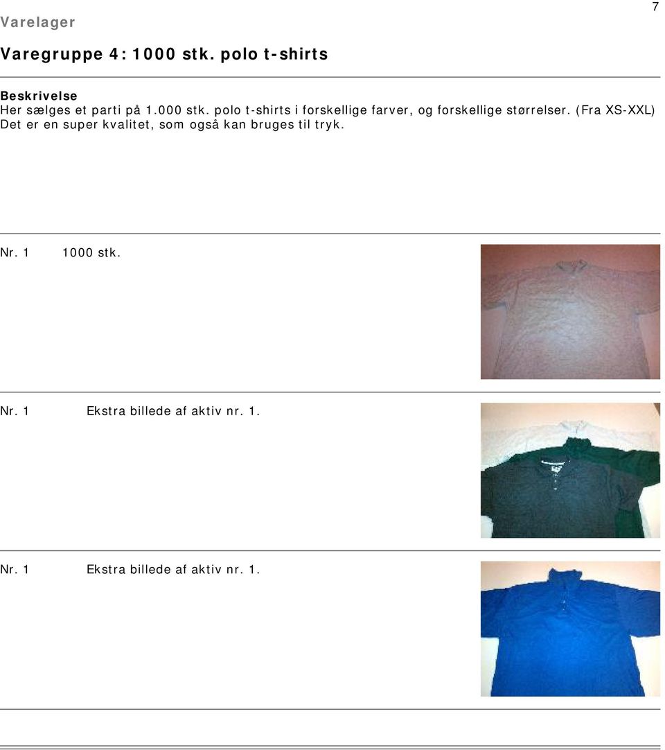 polo t-shirts i forskellige farver, og forskellige