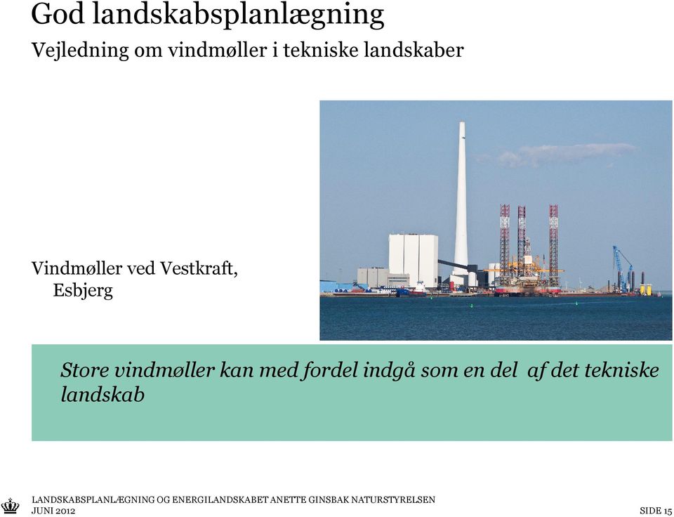 Esbjerg Store vindmøller kan med fordel indgå som