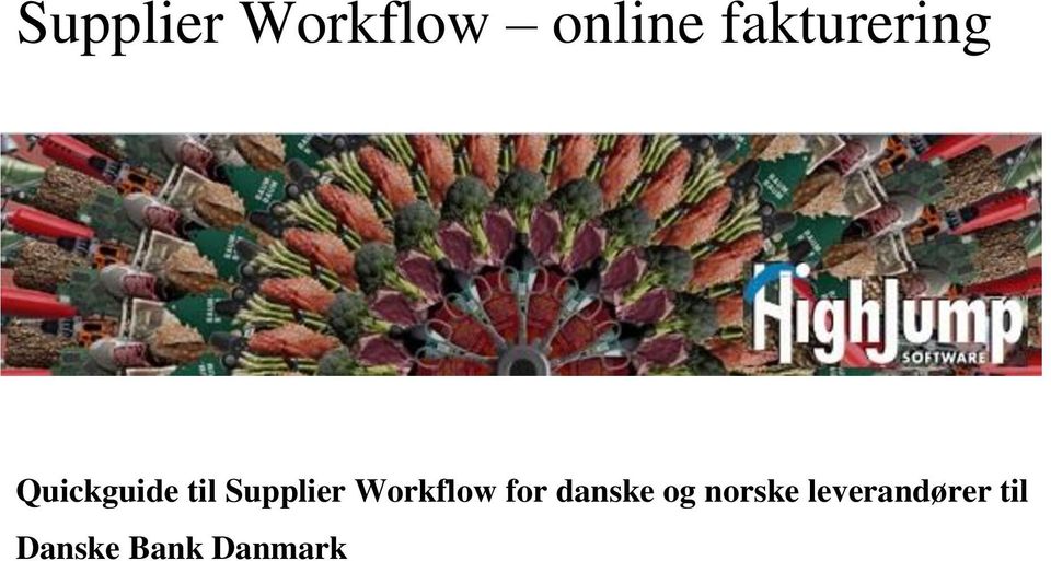 Supplier Workflow for danske og