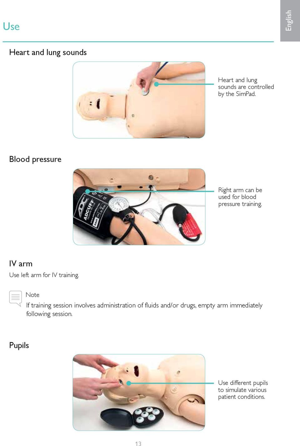 IV arm Use left arm for IV training.