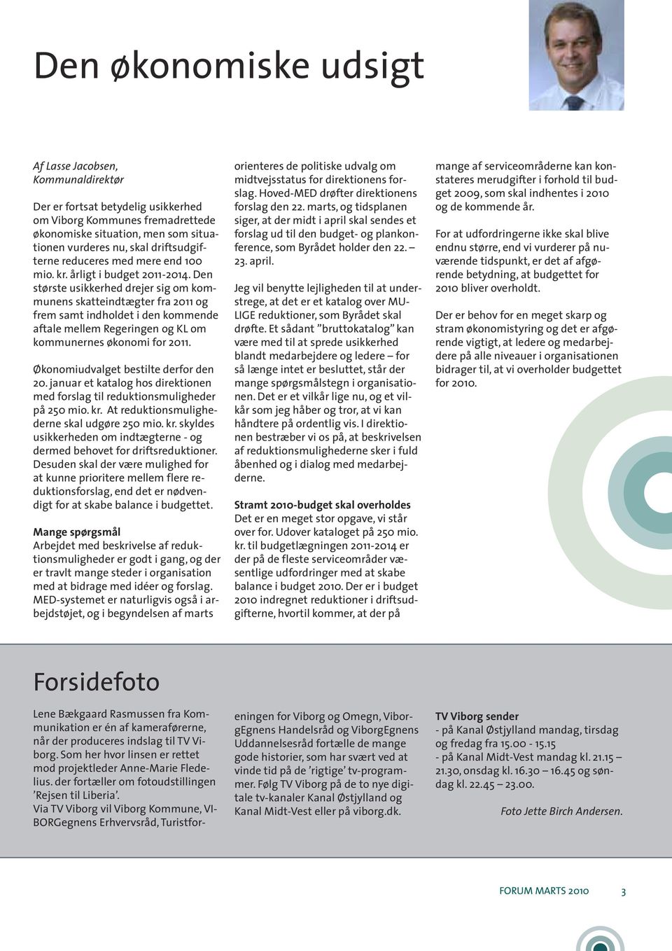 F RUM. Personaleblad for Viborg Kommune MARTS Fokus på muligheder. Ny  kontrolgruppe. om sygefravær. Side 10. Side PDF Gratis download