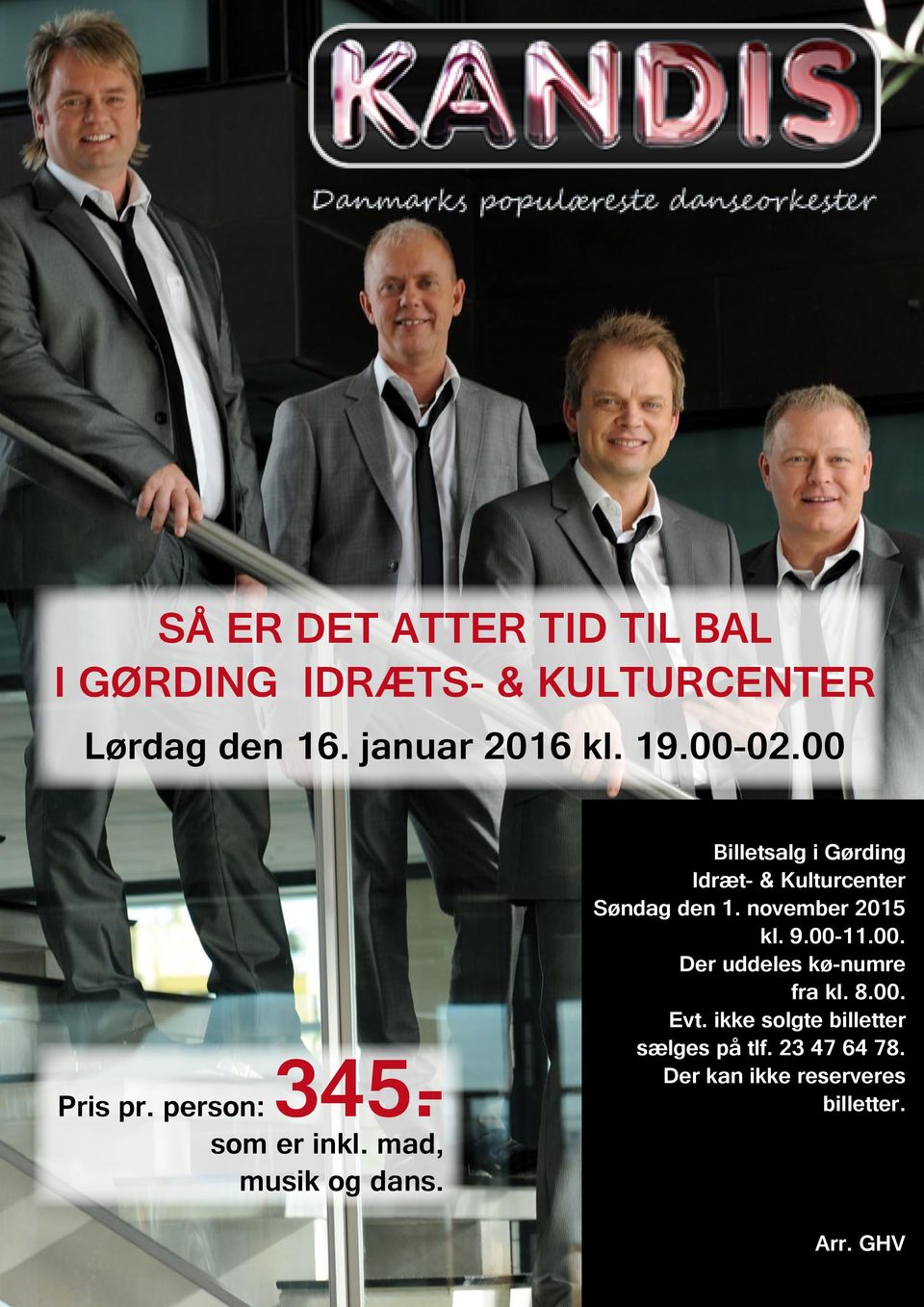 Billetsalg i Gørding Idræt- & Kulturcenter Søndag den 1. november 2015 kl. 9.00-