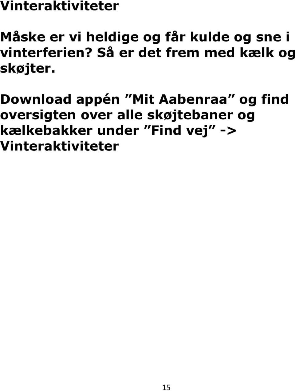 Download appén Mit Aabenraa og find oversigten over alle