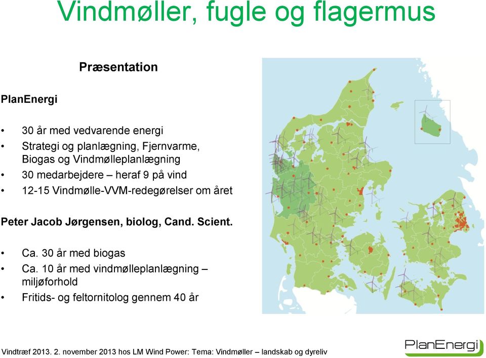 12-15 Vindmølle-VVM-redegørelser om året Peter Jacob Jørgensen, biolog, Can