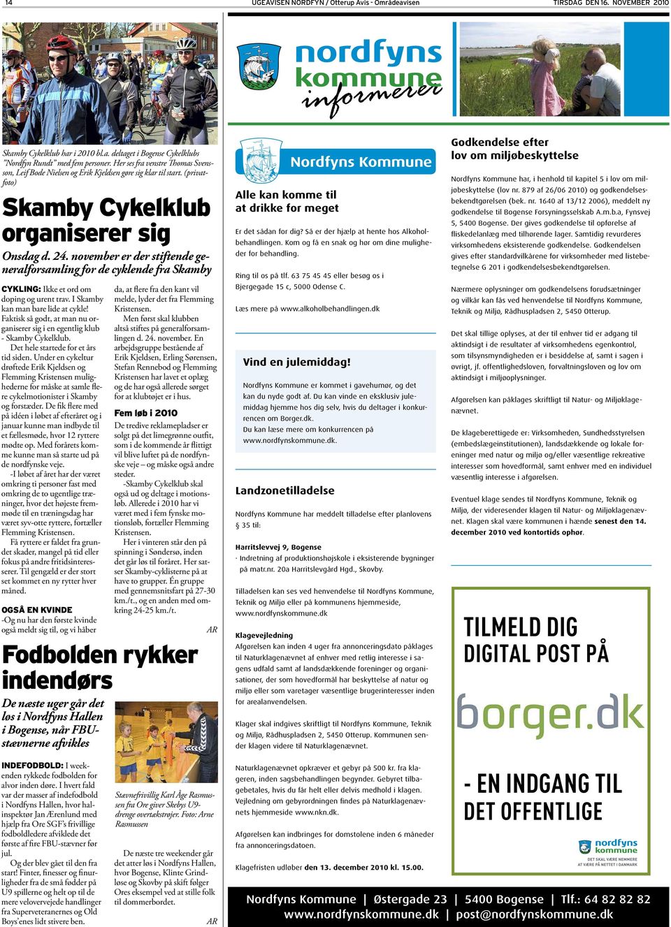 november er der stiftende generalforsamling for de cyklende fra Skamby Cykling: Ikke et ord om doping og urent trav.i Skamby kan man barelide at cykle!