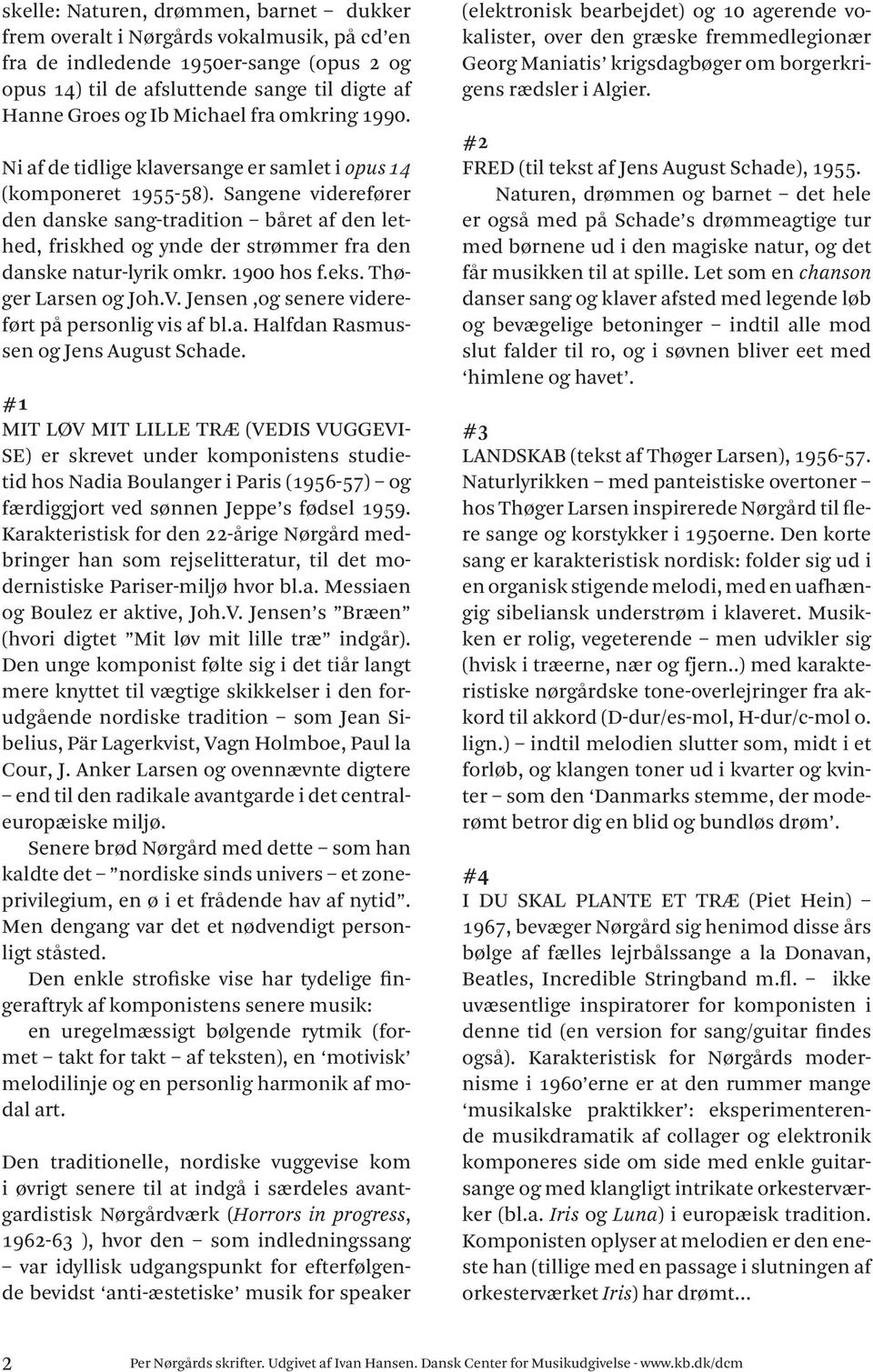 NATUREN, DRØMMEN, BAR- NET... Af Per Nørgård - PDF Gratis download