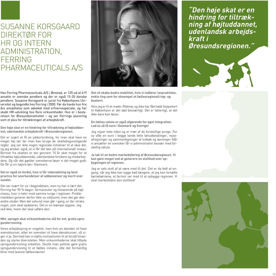Susanne Korsgaard er jurist fra Københavns Universitet og begyndte hos Ferring i 2000.