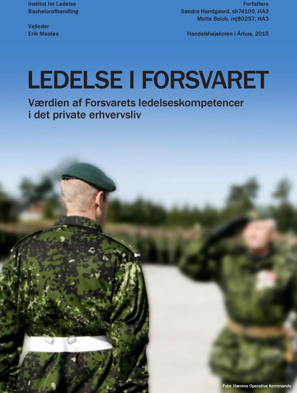Ledelse i Forsvaret. Værdien af Forsvarets ledelseskompetencer i det  private erhvervsliv - PDF Free Download