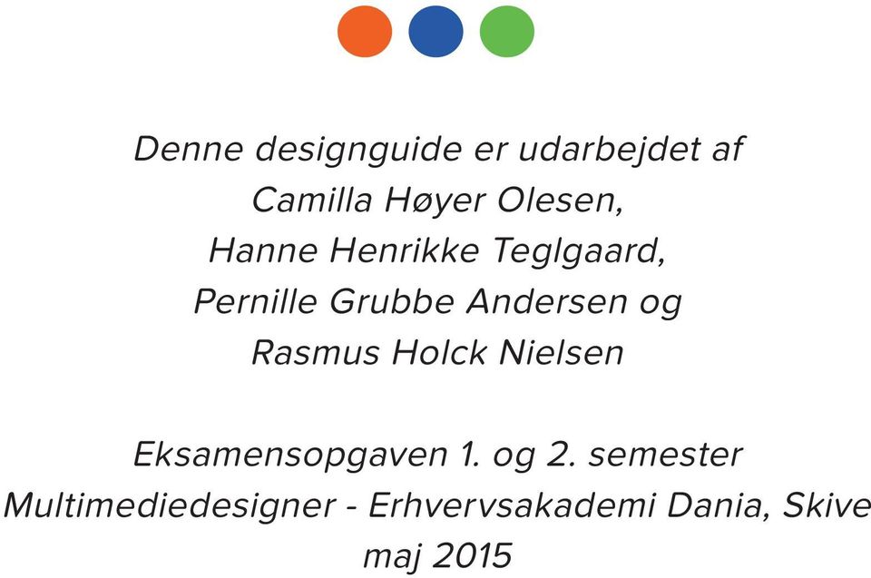 Andersen og Rasmus Holck Nielsen Eksamensopgaven 1.