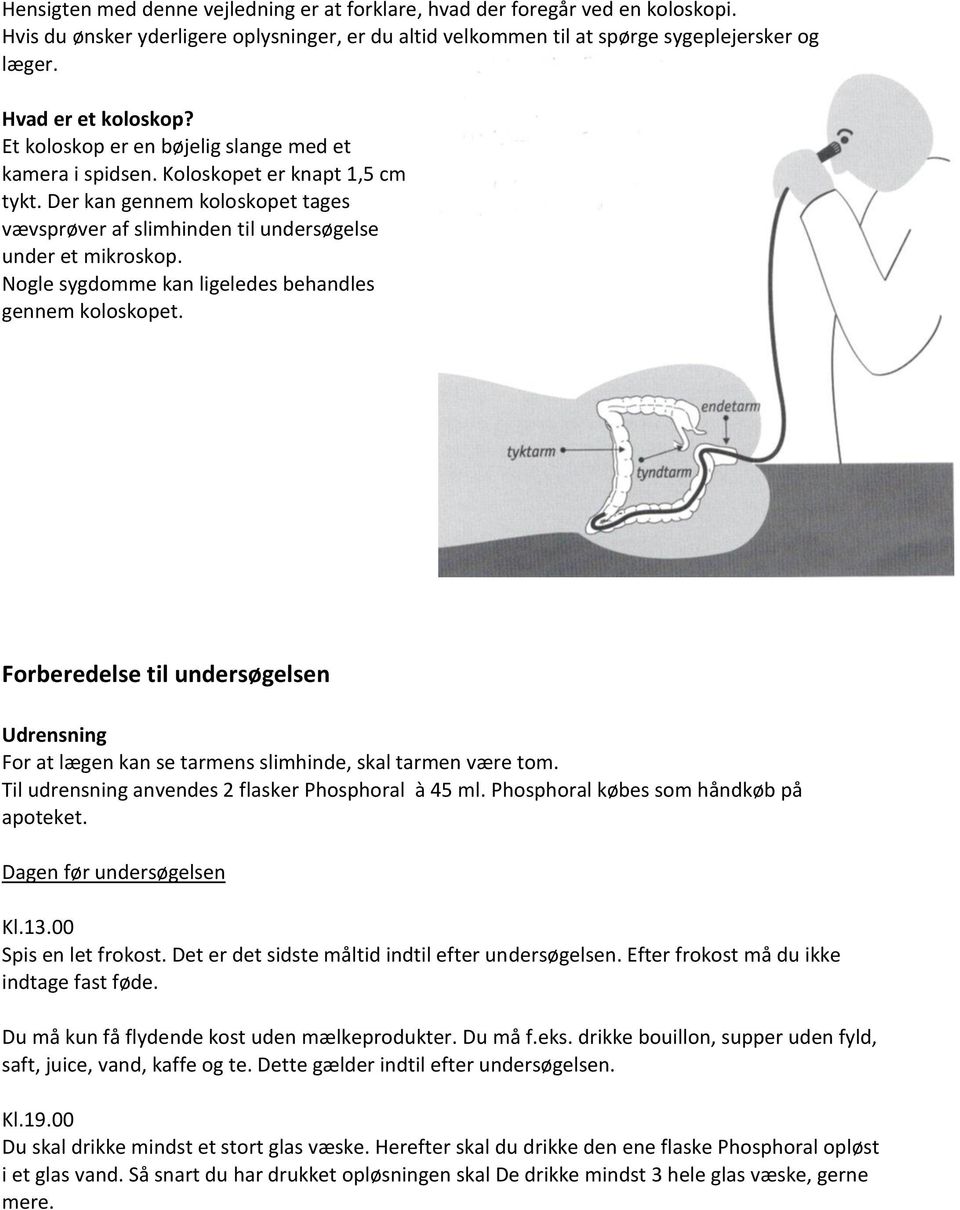 Koloskopi. Undersøgelse af endetarm, tyktarm og sidste stykke af  tyndtarmen. - PDF Gratis download