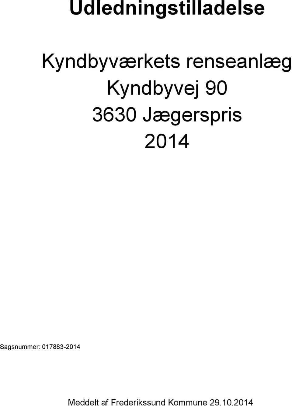 Jægerspris 2014 Sagsnummer: