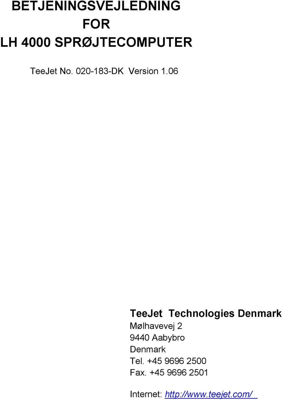 06 TeeJet Technologies Denmark Mølhavevej 2 9440