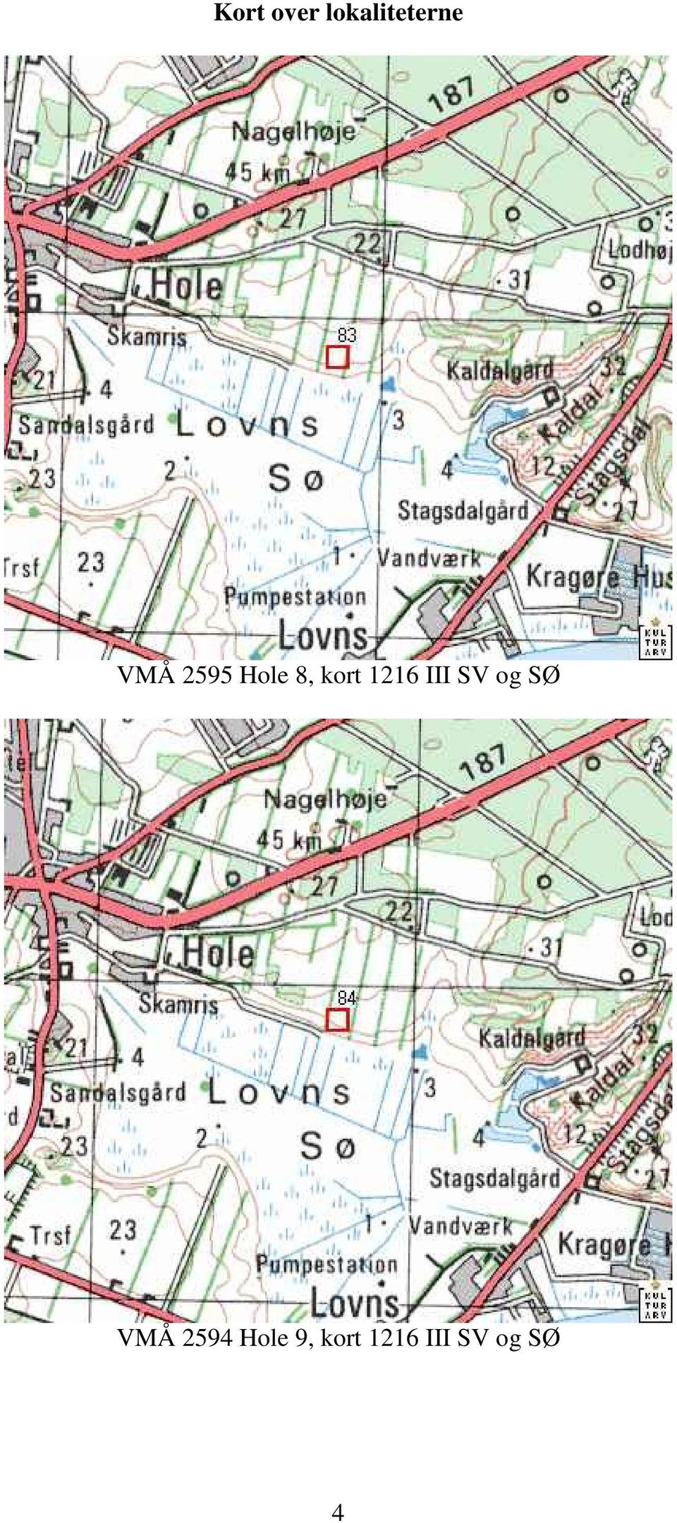 III SV og SØ VMÅ 2594 Hole