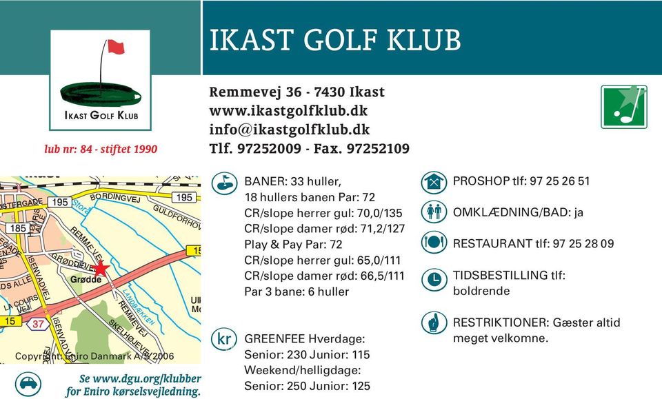 IKAST GOLF KLUB. Remmevej Ikast Tlf Fax - PDF Free Download