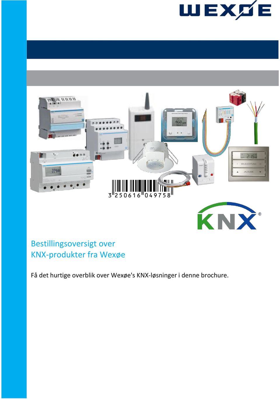 KNX-produkter fra Wexøe Få det