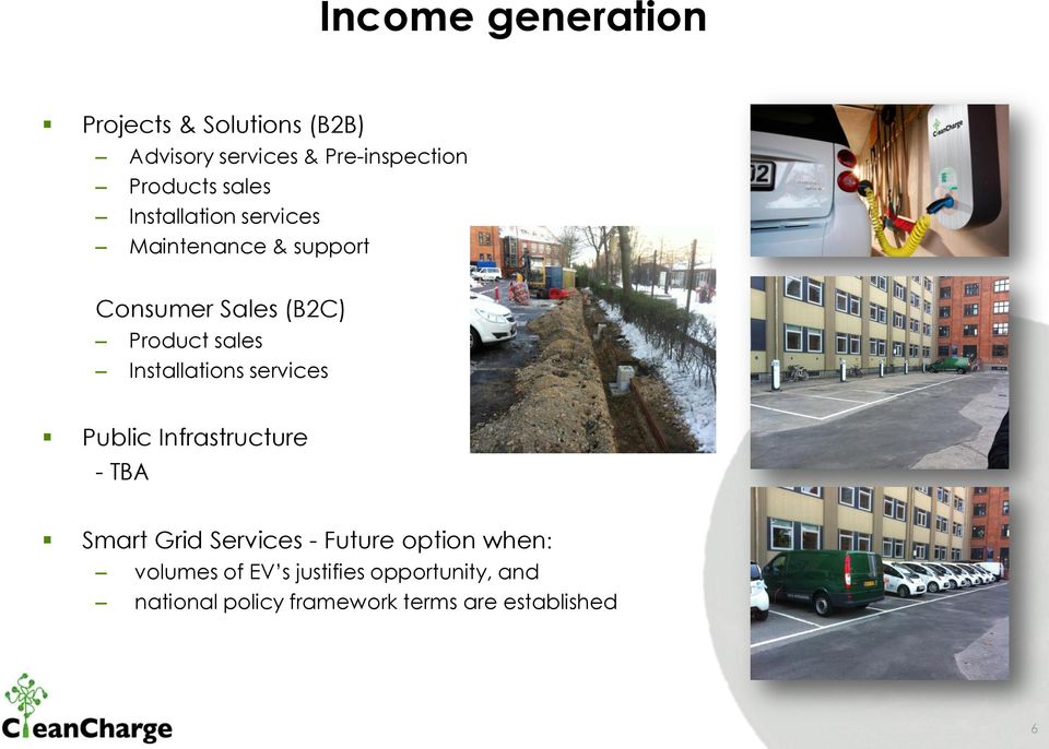 Installations services Public Infrastructure - TBA Smart Grid Services - Future option