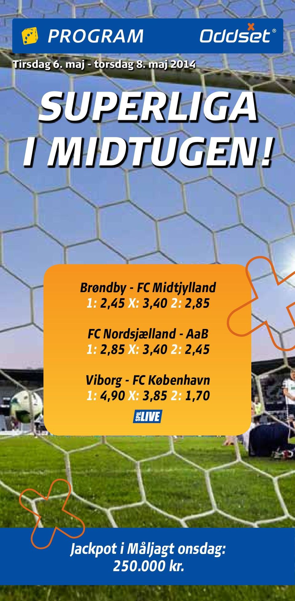 Nordsjælland AaB 1: 2,85 X: 3,40 2: 2,45 Viborg FC