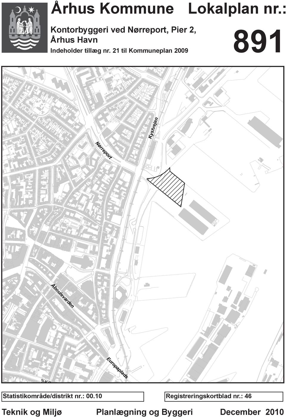 21 til Kommuneplan 2009 891 Kystvejen Nørreport Åboulevarden Europaplads