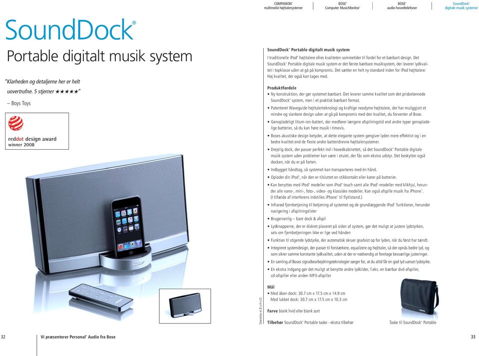 Det Portable digitale musik system er det første bærbare musiksystem, der leverer lydkvalitet i topklasse uden at gå på kompromis.