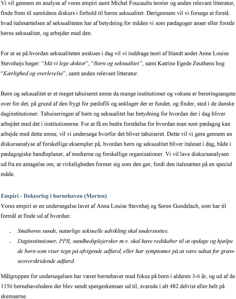 Indledning: Problemformulering Metode Empiri - Doktorleg i børnehaven  (Morten) PDF Gratis download