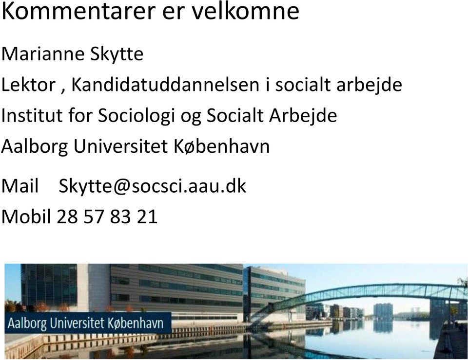 Sociologi og Socialt Arbejde Aalborg Universitet