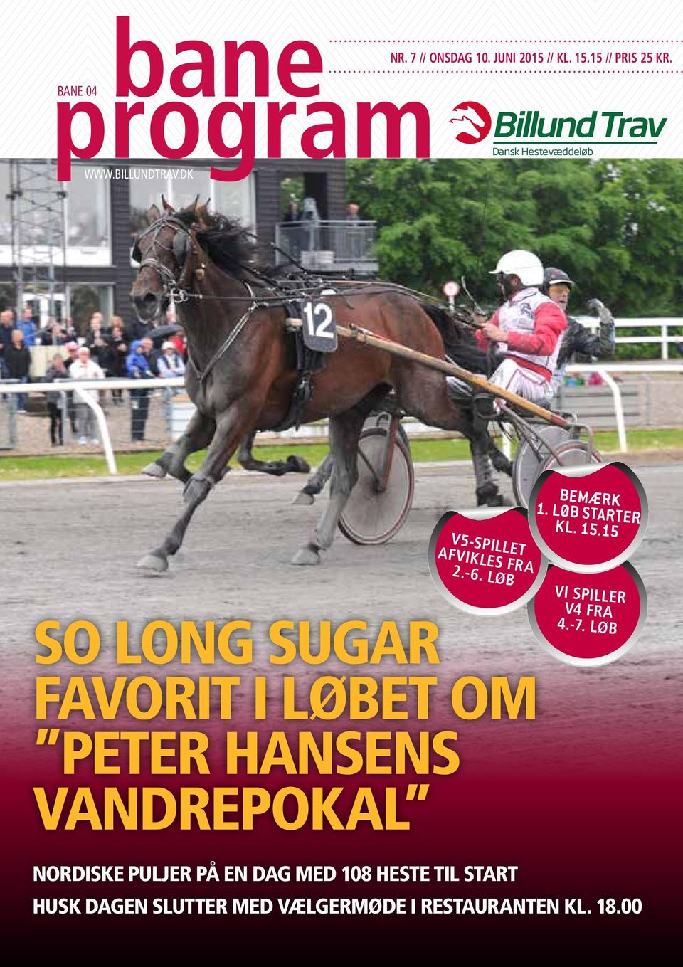 løb So Long Sugar favorit i løbet om Peter Hansens Vandrepokal Nordiske puljer på en dag med 08 heste