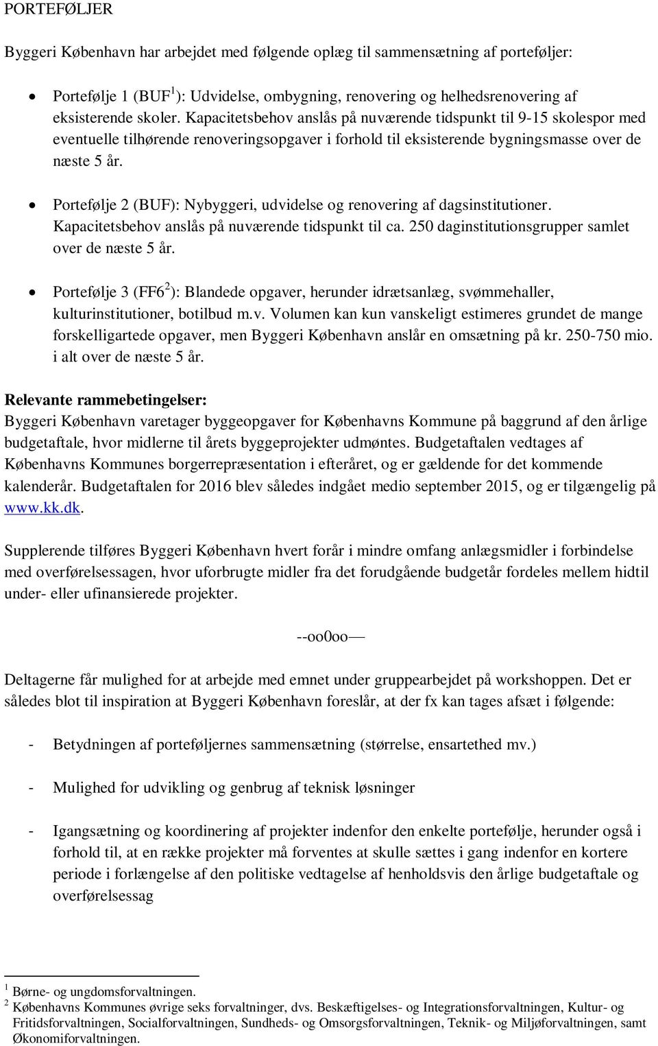 kunstner virtuel Ti Byggeri København har arbejdet med følgende oplæg til sammensætning af  porteføljer: - PDF Gratis download