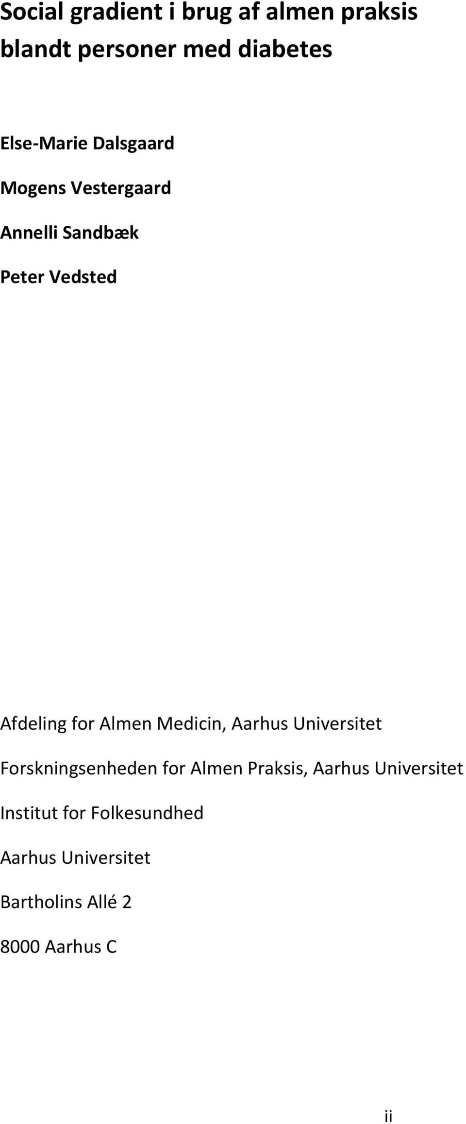 Medicin, Aarhus Universitet Forskningsenheden for Almen Praksis, Aarhus