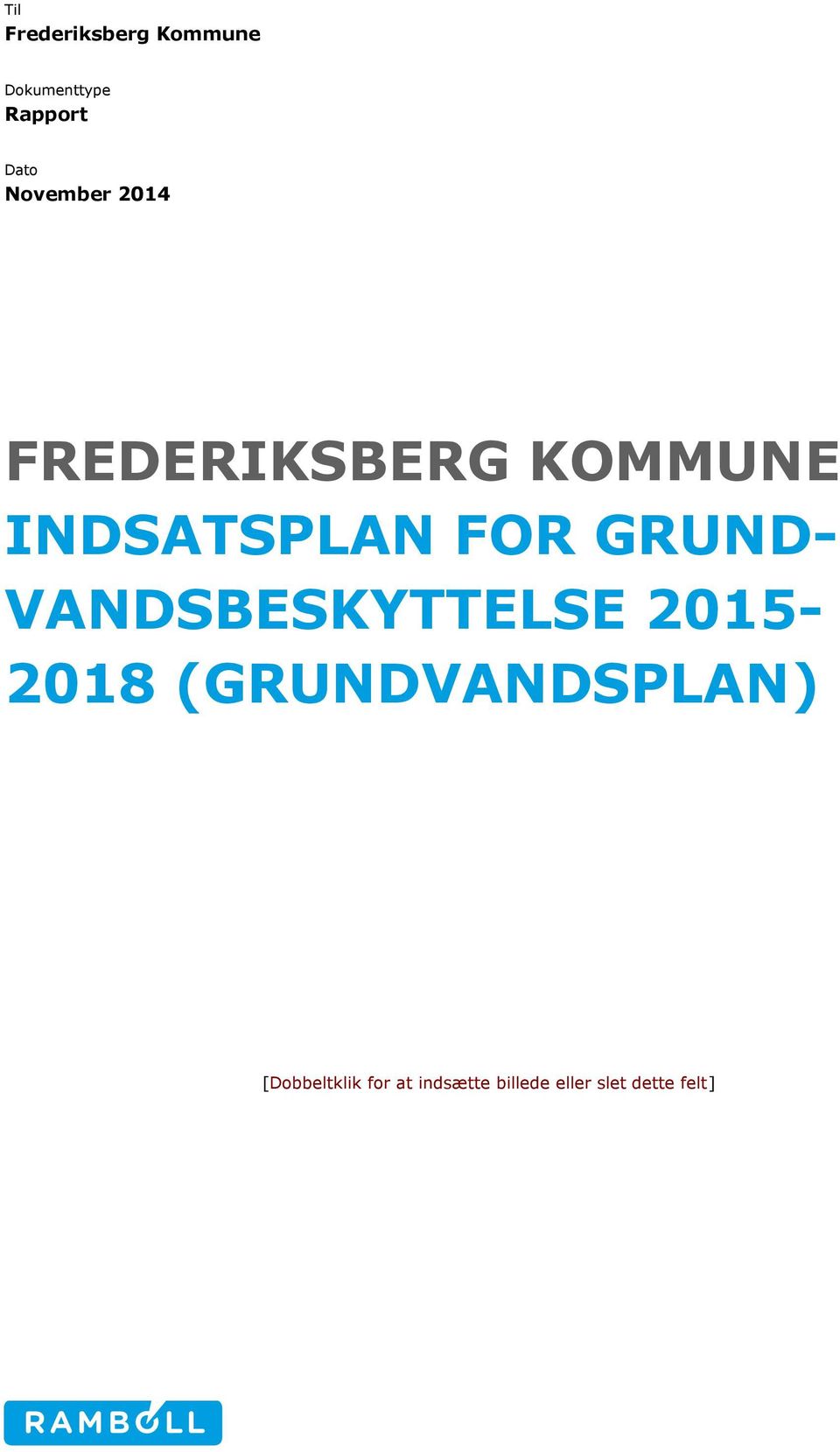 GRUND- VANDSBESKYTTELSE 2015- (GRUNDVANDSPLAN)